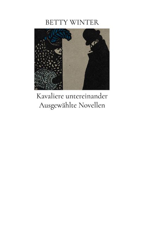 Betty Winter: Kavaliere untereinander, Buch