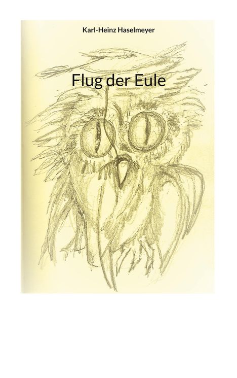 Karl-Heinz Haselmeyer: Flug der Eule, Buch