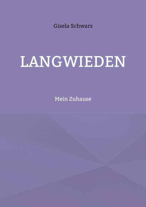 Gisela Schwarz: Langwieden, Buch