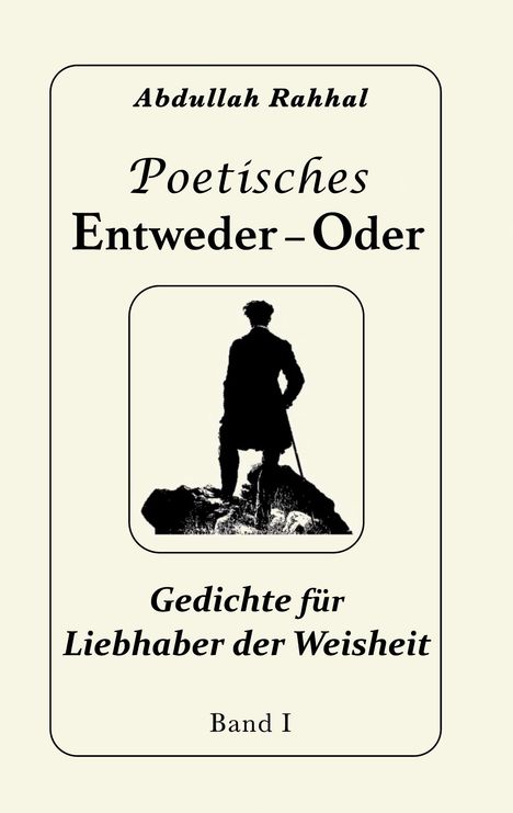 Abdullah Rahhal: Poetisches Entweder - Oder, Buch