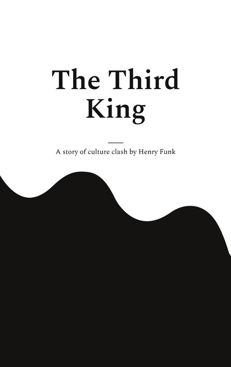 Henry Funk: The Third King, Buch