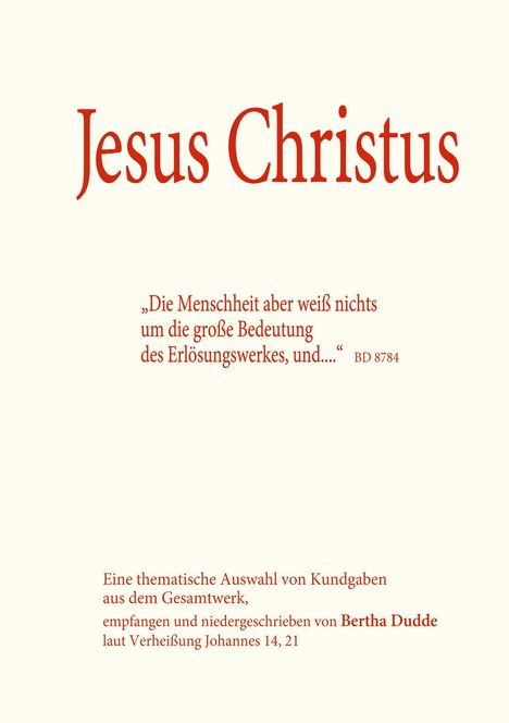 Bertha Dudde: Buch Jesus Christus, Buch