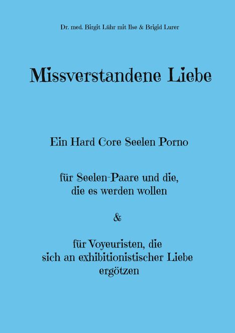 Birgit Lühr: Missverstandene Liebe, Buch