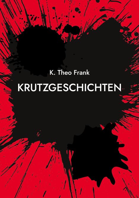 K. Theo Frank: Krutzgeschichten, Buch