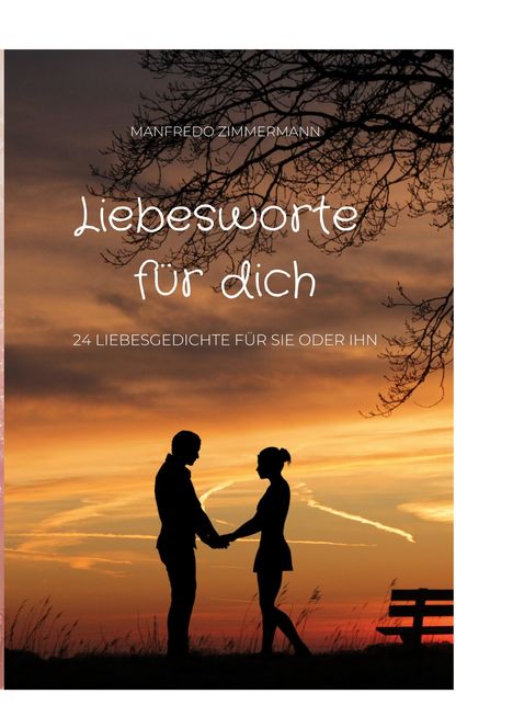 Manfredo Zimmermann: Liebesworte für dich, Buch