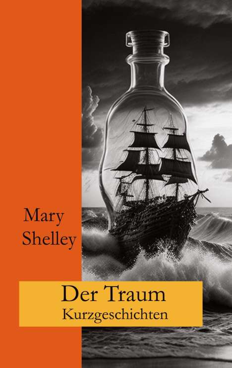 Mary Shelley: Der Traum, Buch