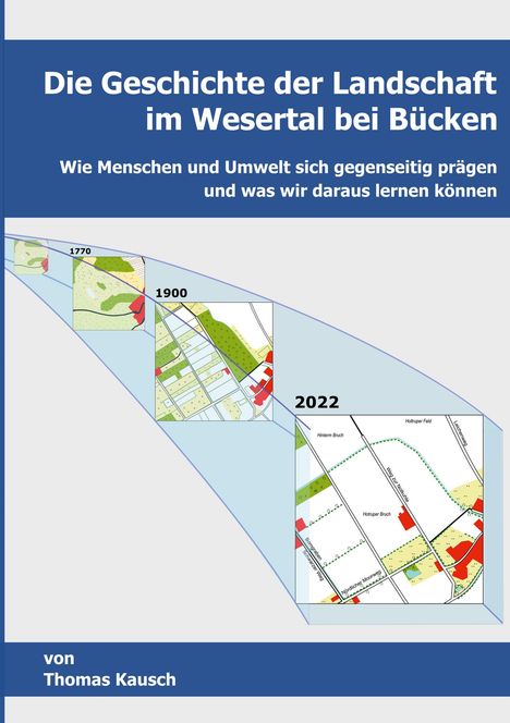 Thomas Kausch: Die Geschichte der Landschaft im Wesertal bei Bücken., Buch