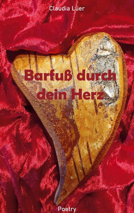 Claudia Lüer: Barfuß durch dein Herz, Buch