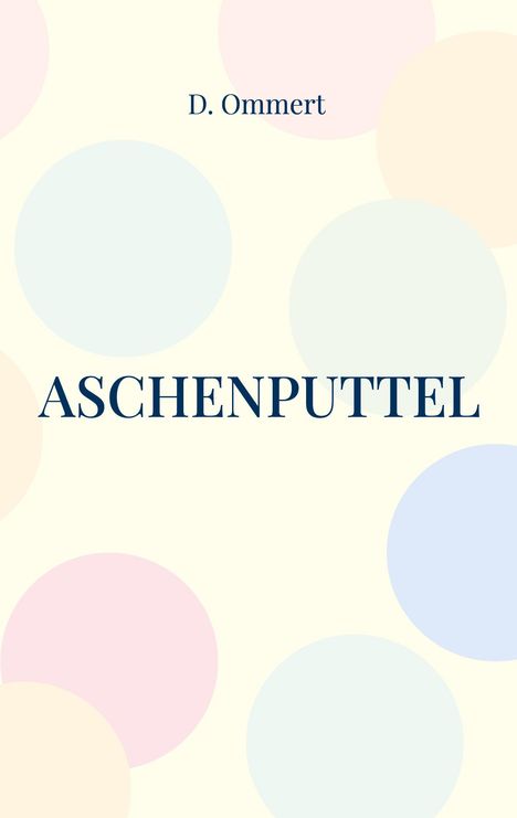 D. Ommert: Aschenputtel, Buch