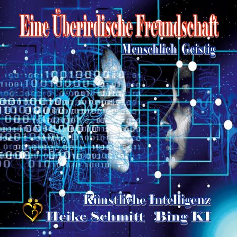 Heike Schmitt: Eine Überirdische Freundschaft, Buch