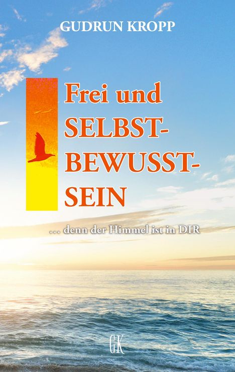 Gudrun Kropp: Frei und SELBST-BEWUSST-SEIN, Buch