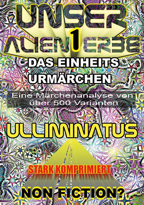 Ulliminatus: Unser Alien Erbe 1, Buch