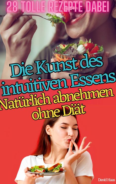 David Haas: Die Kunst Des Intuitiven Essens, Buch