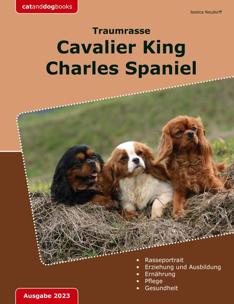 Jessica Neudorff: Traumrasse: Cavalier King Charles Spaniel, Buch