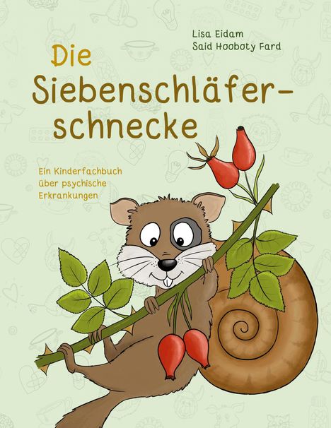 Lisa Eidam: Die Siebenschläferschnecke, Buch