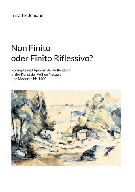Irina Tiedemann: Non Finito oder Finito Riflessivo?, Buch