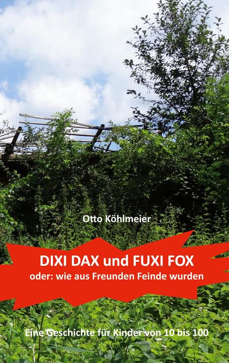 Otto Köhlmeier: Dixi Dax und Fuxi Fox, Buch