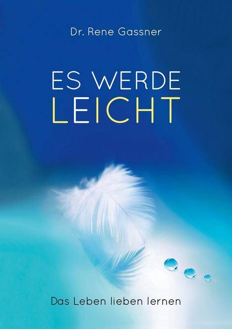 Es werde Leicht, Buch