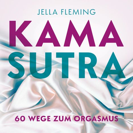 Jella Fleming: Kamasutra, Buch