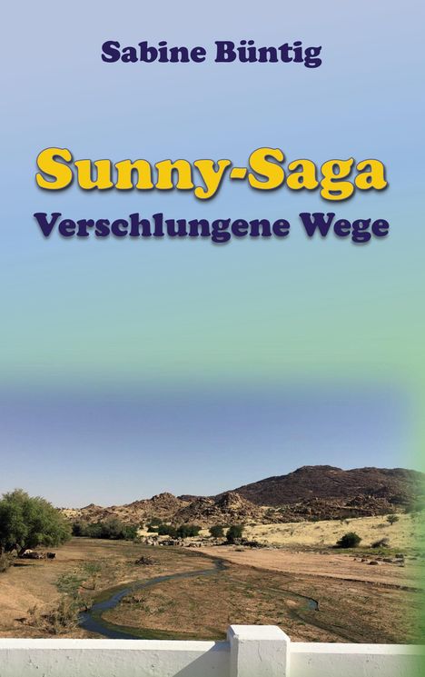 Sabine Büntig: Verschlungene Wege, Buch