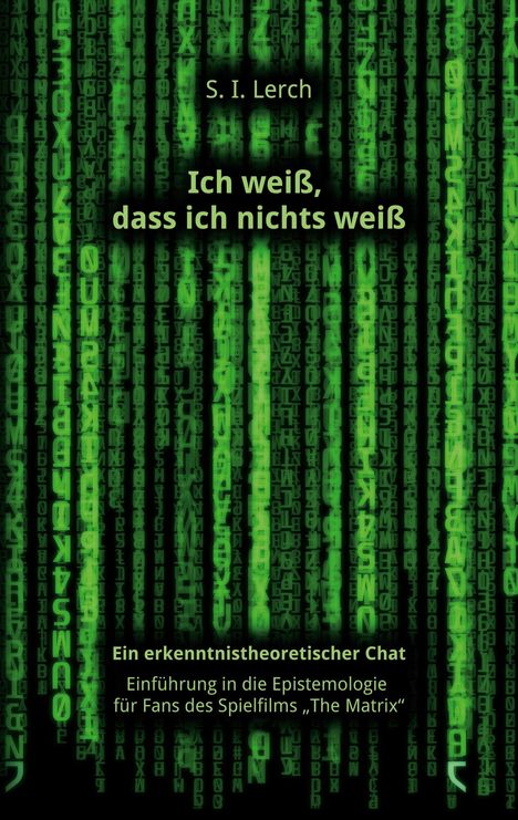 S. I. Lerch: Ich weiß, dass ich nichts weiß, Buch