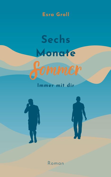 Esra Groll: Sechs Monate Sommer, Buch