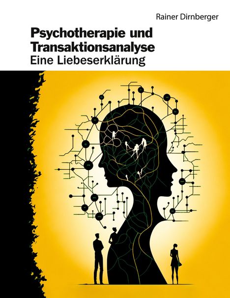 Rainer Dirnberger: Psychotherapie und Transaktionsanalyse, Buch