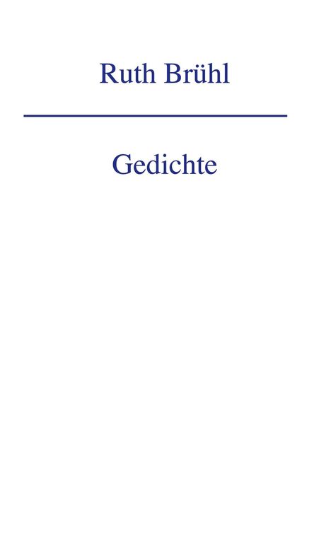 Ruth Brühl: Gedichte, Buch