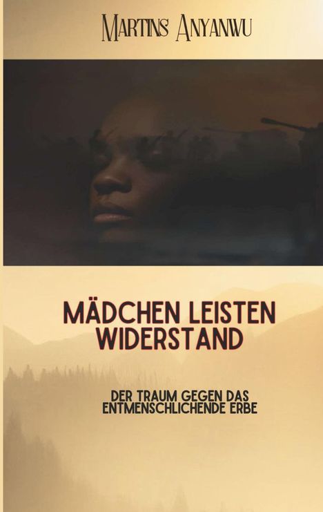 Martins Anyanwu: Mädchen leisten Widerstand, Buch