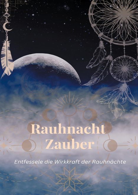 Andreas Wehle: Rauhnacht Zauber, Buch