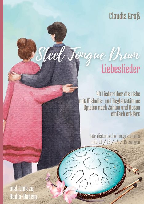 Steel Tongue Drum Liebeslieder-Songbook, Buch