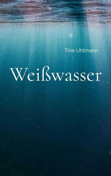Tine Uhlmann: Weißwasser, Buch