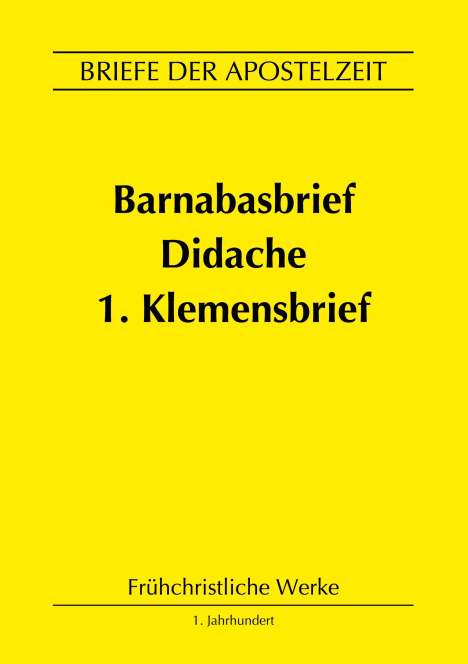 Klemens von Rom: Barnabasbrief, Didache, 1.Klemensbrief, Buch