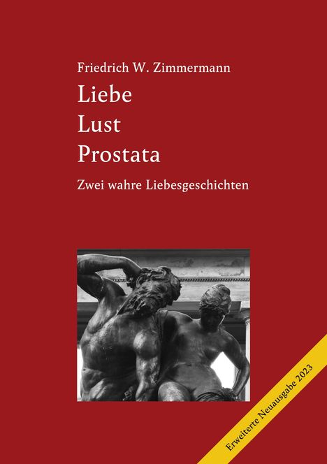 Friedrich W. Zimmermann: Liebe Lust Prostata, Buch