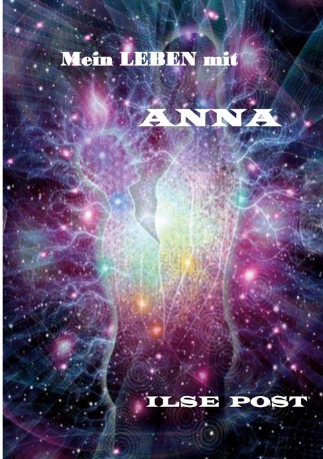 Ilse Post: Mein Leben mit Anna, Buch