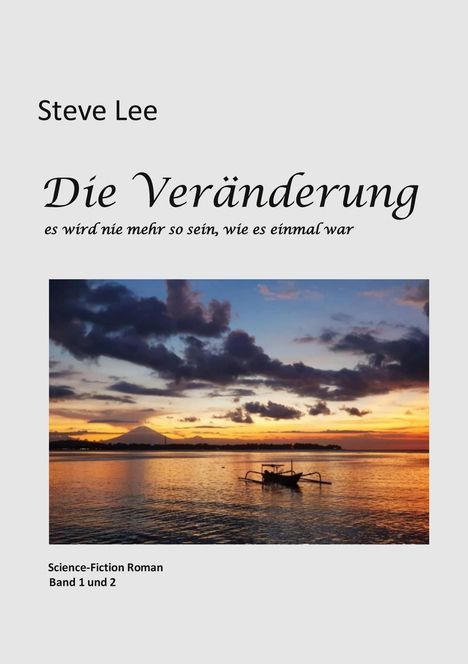 Steve Lee: Die Veränderung, Buch