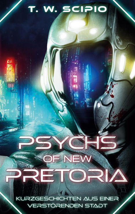 T. W. Scipio: Psychs of New Pretoria, Buch