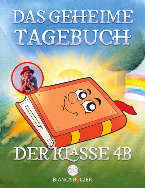 Bianca Balzer: Das geheime Tagebuch der Klasse 4 B, Buch