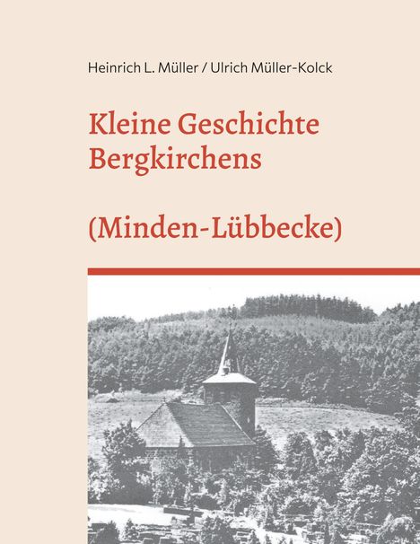 Ulrich Müller-Kolck: Kleine Geschichte Bergkirchens (Kreis Minden-Lübecke), Buch