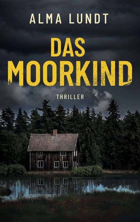 Alma Lundt: Das Moorkind, Buch