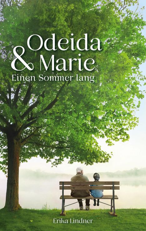 Erika Lindner: Odeida und Marie, Buch