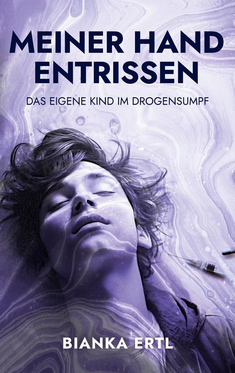 Bianka Ertl: Meiner Hand entrissen, Buch