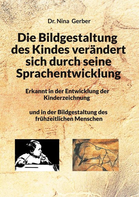 Nina Gerber: Die Bildgestaltung des Kindes verändert sich durch seine Sprachentwicklung, Buch