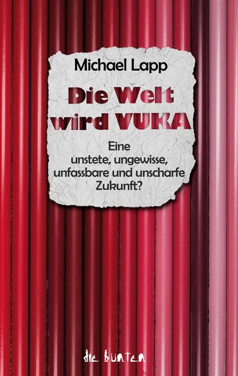 Michael Lapp: Die Welt wird VUKA, Buch