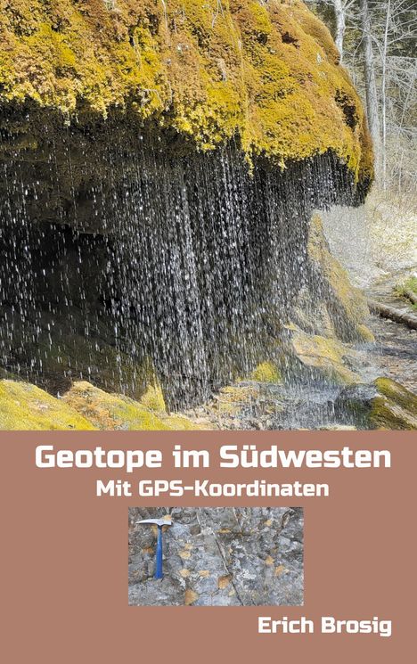Erich Brosig: Geotope im Südwesten, Buch