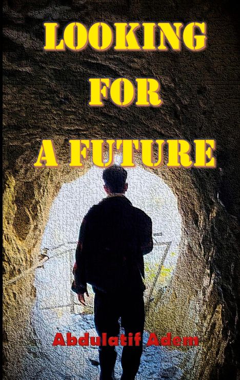 Abdulatif Adem: Looking For a Future, Buch