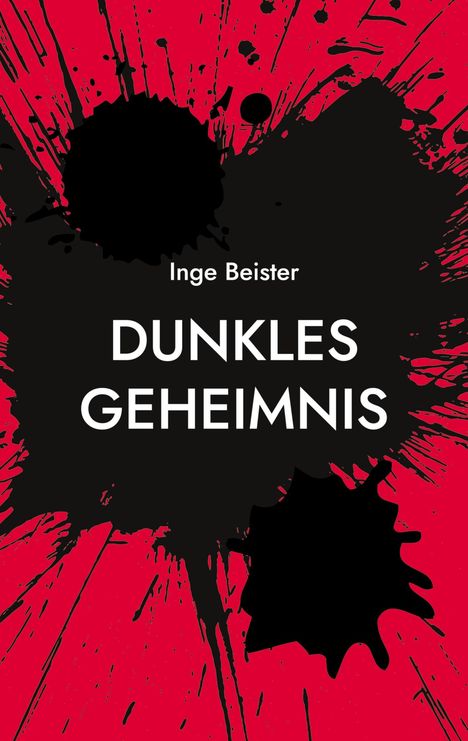 Inge Beister: Dunkles Geheimnis, Buch