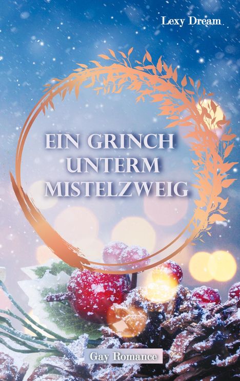 Lexy Dream: Ein Grinch unterm Mistelzweig, Buch