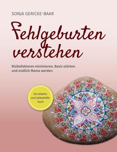 Sonja Gericke-Baar: Fehlgeburten verstehen, Buch