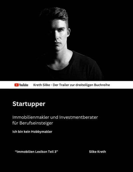 Silke Kreth: Startupper - Immobilienmakler und Investmentberater für Berufseinsteiger, Buch